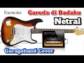 Download Lagu Netral - Garuda Di Dadaku (Karaoke Version)