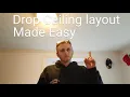 How to layout a drop ceiling easily by a Pro