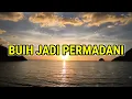 Lagu Buih Jadi Permadani - Lirik Lagu Aneka Musik