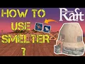 How To Use Smelter - Survive On Raft