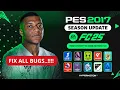 PES 2017 I Fix All Bugs..!!!! YosfX Patch -  FC 2025 Edition V1.0 - (Download \u0026 Install)