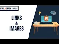 HTML5 Tutorial HTML5 Crash Course 07 - Links Images