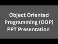 Object Oriented Programming OOP PPT Presentation Seminar Free Download