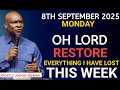 Download Lagu [Monday, 8th September 2025] Prayer for Restoration | Lord Restore My Losses ||Apostle Joshua Selman