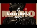 Lagu Mario, Nobody But Us (Lyrics)