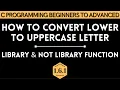 Online School- Lower to Uppercase letter Vice Versa Library without Lib Function Bangla Module 1 6 1