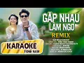 Lagu [KARAOKE TONE NAM] - Gặp Nhau Làm Ngơ Remix | Cao Sĩ Hùng ft. Dương Ái Vy | Nhạc Miền Tây Remix