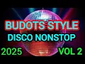 Download Lagu New Thailand style budots Remix2025🎧 Budots style Dance🎧Budots style disco nonstop2025