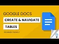 How to Create and Navigate Tables in Google Docs