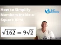 How to Simplify Numbers Inside a Square Root - Algebra 2