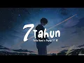 Download Lagu Setia Band x Pepep ST12 - Tujuh Tahun ( Lirik )