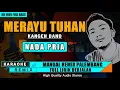 Download Lagu KARAOKE REMIX MERAYU TUHAN - NADA PRIA