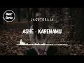 Download Lagu ASHE - Karenamu (Lirik) | Music Stories ID