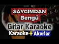 Lagu Bengü - Saygımdan | Gitar Karaoke (Akustik Versiyon)