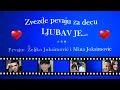 Download Lagu LJUBAV JE... - Zeljko Joksimovic i Mina Joksimovic - ZVEZDE PEVAJU ZA DECU
