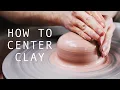 How to Center Clay A Beginner s Guide