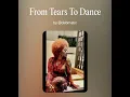 Debmatic- from Tears to Dance with my Daughter 