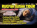 Download Lagu Ruqyah Susah Tidur Malam Gangguan Tidur Bacaan Penenang Hati \u0026 Fikiran Dijauhkaan dari Gangguan Jinn