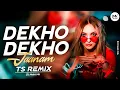 Download Lagu Dekho Dekho Jaanam Hum Dil Apna Tere liy Laaye Remix - TS REMIX - Bollywood Remix - DJ Mohit Mk