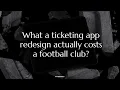 What a Ticketing App Redesign Really Costs Plus Top 8 Sports Design Agencies