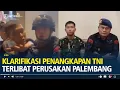 Download Lagu Klarifikasi Penangkapan TNI Terlibat Aksi Perusakan di Palembang, Brimob Minta Maaf
