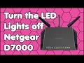 How to Turn the LED Lights off on the Netgear D7000 Router