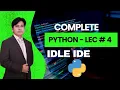 04 Python Tutorial for Beginners Python Lecture 4 IDLE Ide