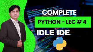 04 Python Tutorial for Beginners Python Lecture 4 IDLE Ide