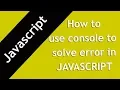 3 how to use console use console to learn js in hindi