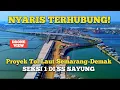 Download Lagu NYARIS TERHUBUNG‼️Proyek Tol Laut Semarang–Demak Seksi 1 di SS Sayung Sampai Tahap Ini?! Drone View