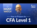 How to Prepare for CFA Level 1 the Right Way CFA Level 1 Preparation Strategy by Sanjay Saraf Sir