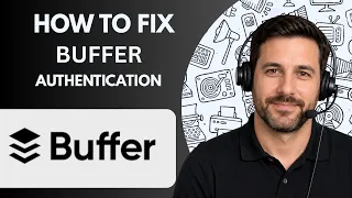 How to Fix Buffer Authentication Error Full Guide 2026