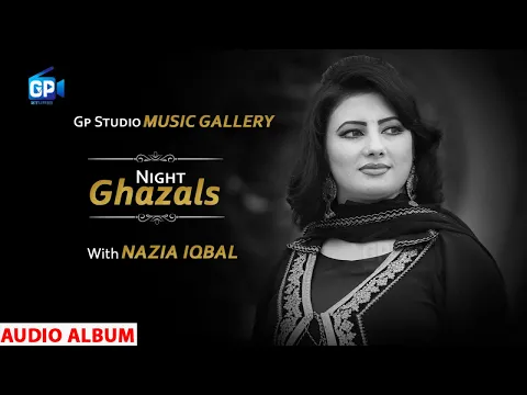 Download MP3 Ghazals Night With Nazia Iqbal | Pashto Songs 2019 | Gp Music Gellary | Ful Audio Album Song