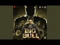 Download Lagu The Big Bull (Title Track)