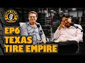 Tires Home Running The Largest Tire Shop in Texas Tire Talk Podcast