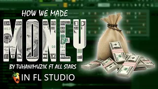 the making of tubhanimuzik money ft all star in fl studio tubhanimuzik