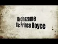Rechazame by Prince Royce (lyrics) (letra)