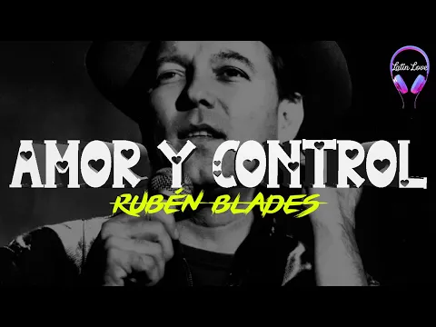 Video Thumbnail: Ruben Blades - Amor Y Control (Letra)