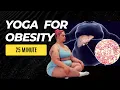 Yoga For Extreme Obesity Seated Exercise for Obesity and Limited Mobility
