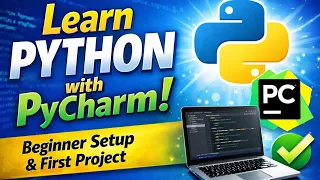 Python with PyCharm Complete Beginner Setup First Project