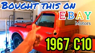 I Bought My 1967 C10 from EBAY MOTORS Is Buying Cars From EBAY SAFE