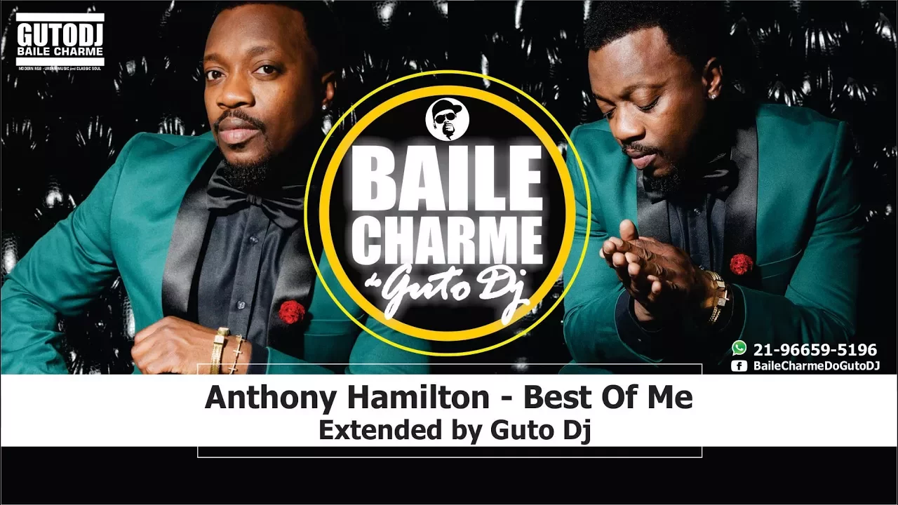 Anthony Hamilton - Best of Me (Remix Extended by GUTO DJ) The Best R&B Version Remix