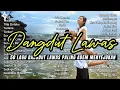 Lagu 50 LAGU DANGDUT LAWAS  FULLBASS terbaik sepanjang masa adem menbuat santai