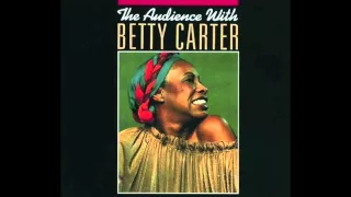 Download Betty Carter - Spring Can Really Hang You Up The Most (The Audience With Betty Carter) MP3