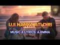 Lagu UJI NANYA ATI DIRI (OFFICIAL LYRICS VIDEO) -Anne Emma Music