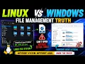 Linux vs Windows File Management The Hidden Compatibility Problems Nobody Talks About
