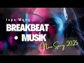 Lagu DJ BREAKBEAT SLOW TERBARU 2025