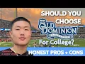 Should you choose OLD DOMINION UNIVERSITY ODU for the 4 next years COLLEGE
