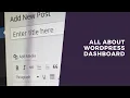 How To Use Wordpress Dashboard Effectively - WP Masterclass Part