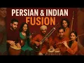 Download Lagu 🥁🪕 Persian \u0026 Indian Fusion | Sitar, Tombak, Daf, Santur, Bansuri \u0026 More | Soulful World Music Jam 🪕